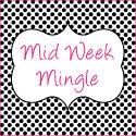 Mid week Mingle