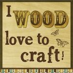 Crafty Sisters: Link Party ~ Wood You Like To Craft?